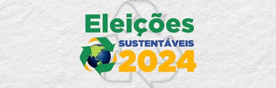 Eleições sustentáveis 2024